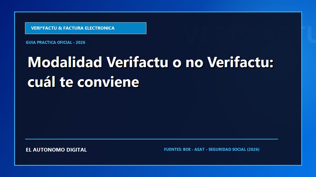 Modalidad Verifactu o no Verifactu: cuál te conviene