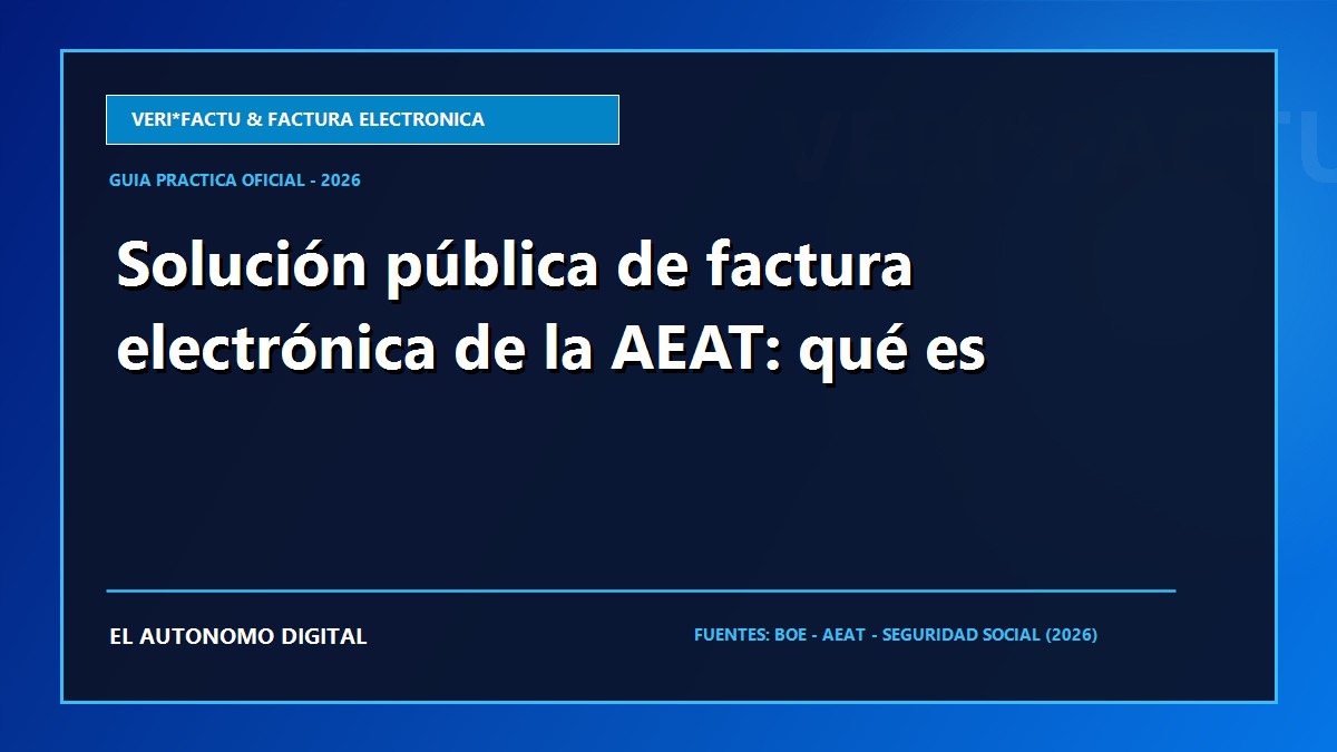 Solución pública de factura electrónica de la AEAT: qué es